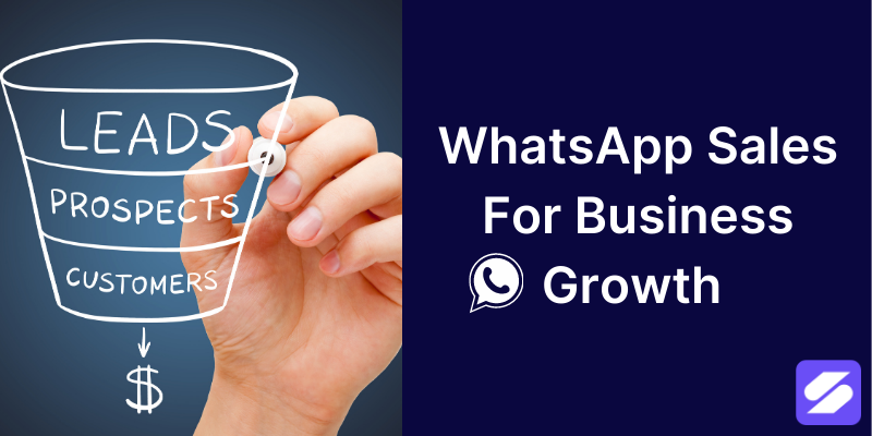 WhatsApp Sales For Business Growth