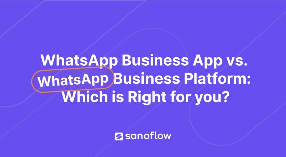 WhatsApp Business App vs WhatsApp Business Platform